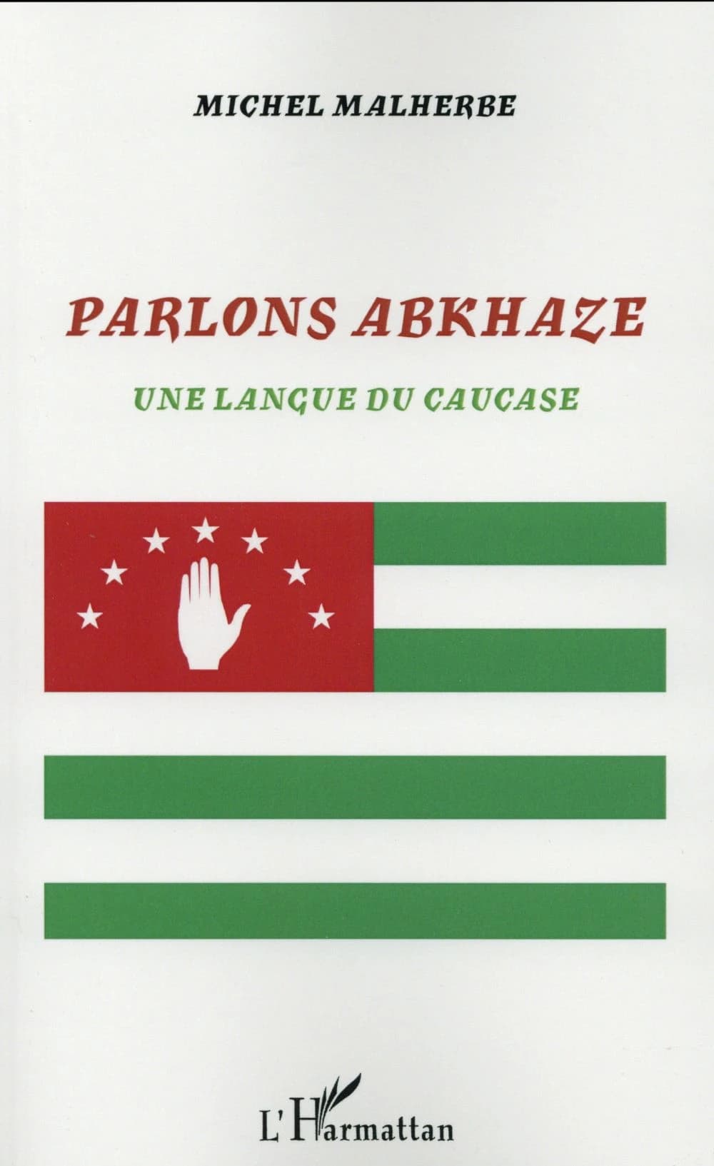 Parlons abkhaze : une langue du Caucase