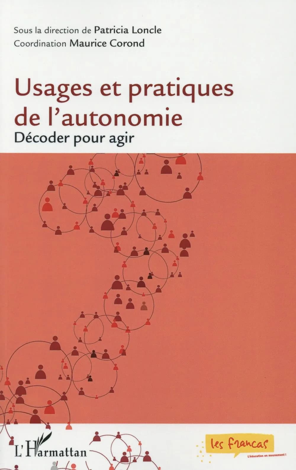 Usages et pratiques de l'autonomie : décoder pour agir