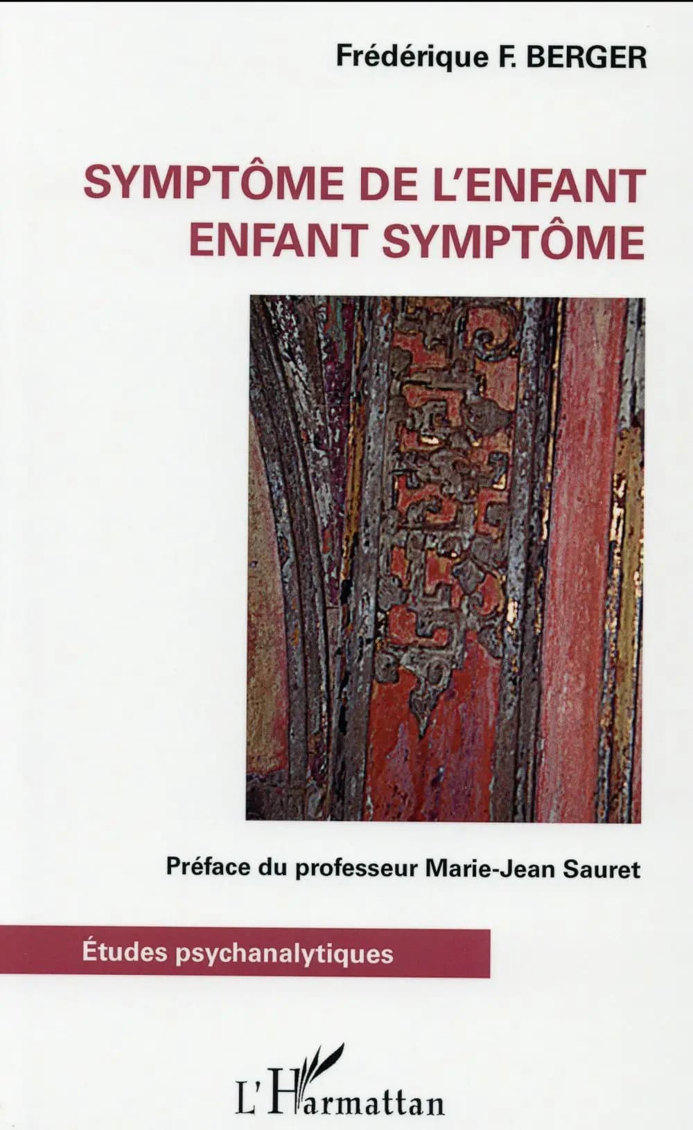 Symptôme de l'enfant, enfant symptôme