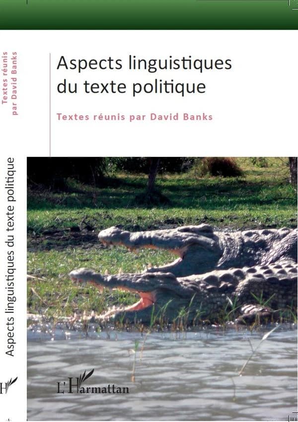 Aspects linguistiques du texte politique : [colloque, Nouvelles journées de l'ERLA n° 12, Université de Bretagne occidentale, Brest, 18 et 19 novembre 2011]