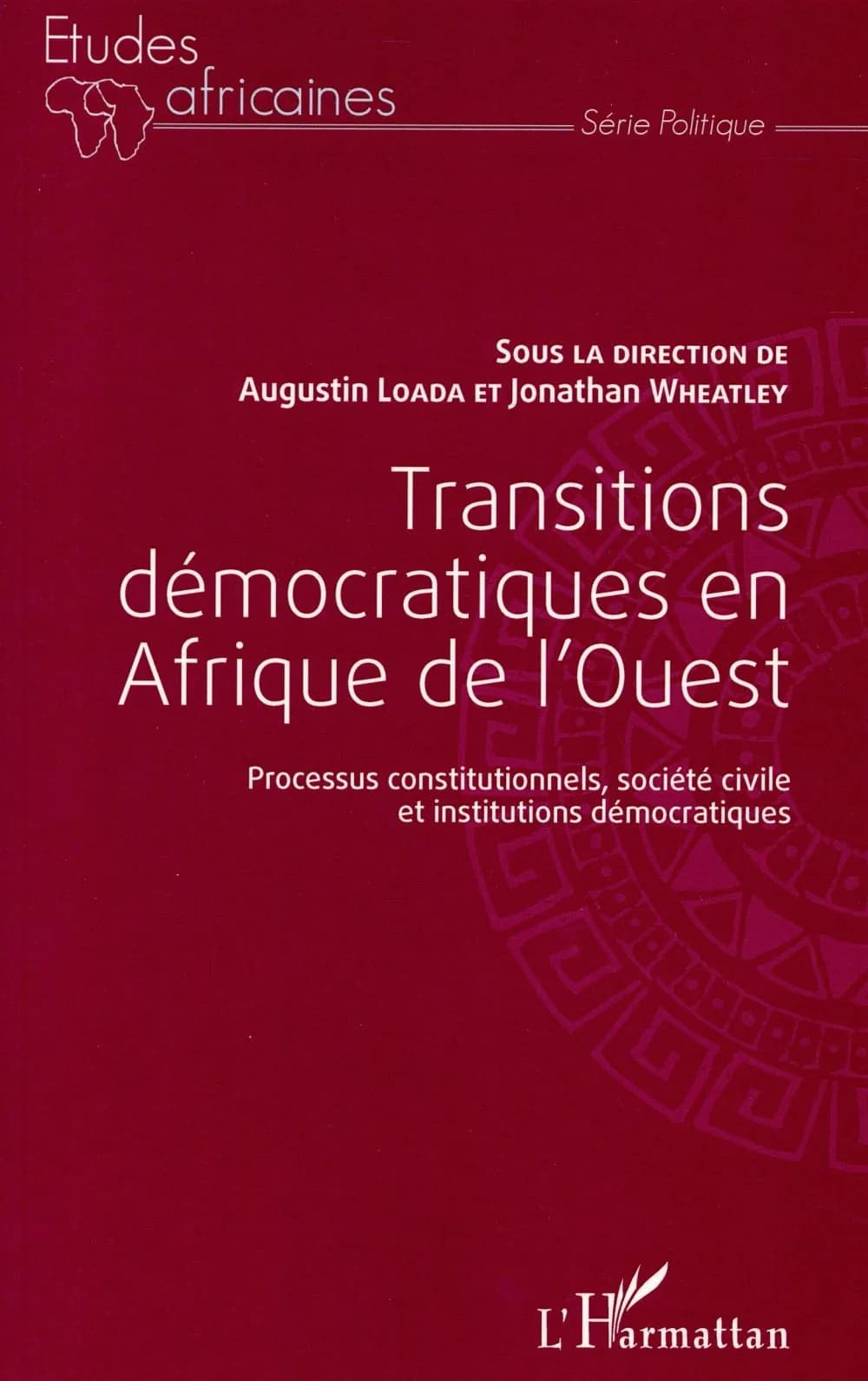 Transitions démocratiques en Afrique de l'Ouest : processus constitutionnels, société civile et institutions démocratiques
