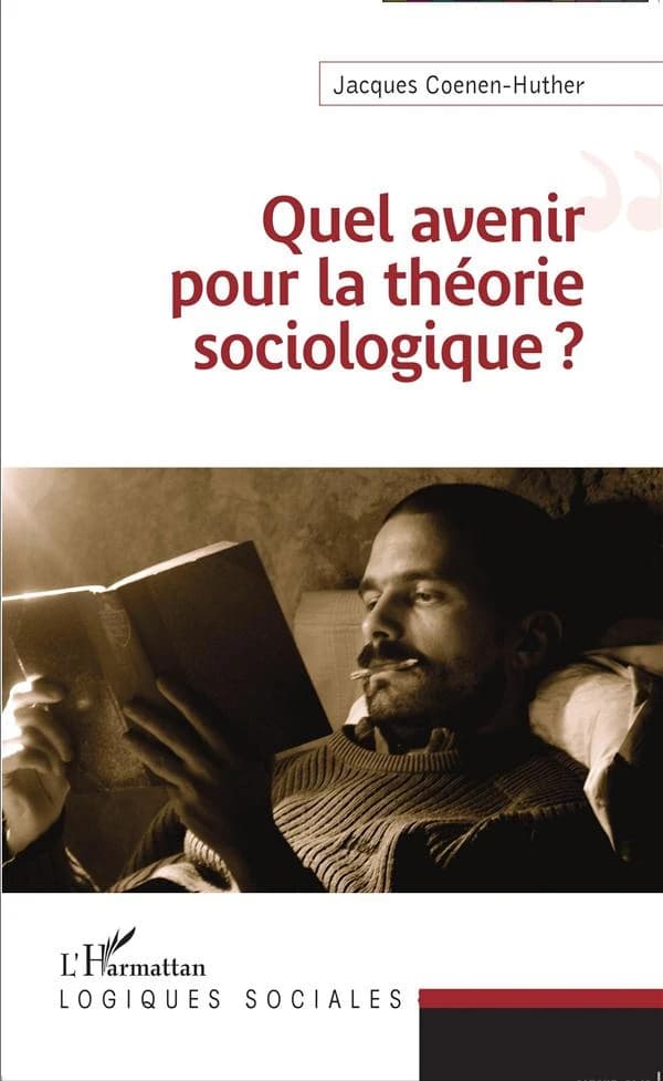 Quel avenir pour la théorie sociologique ?