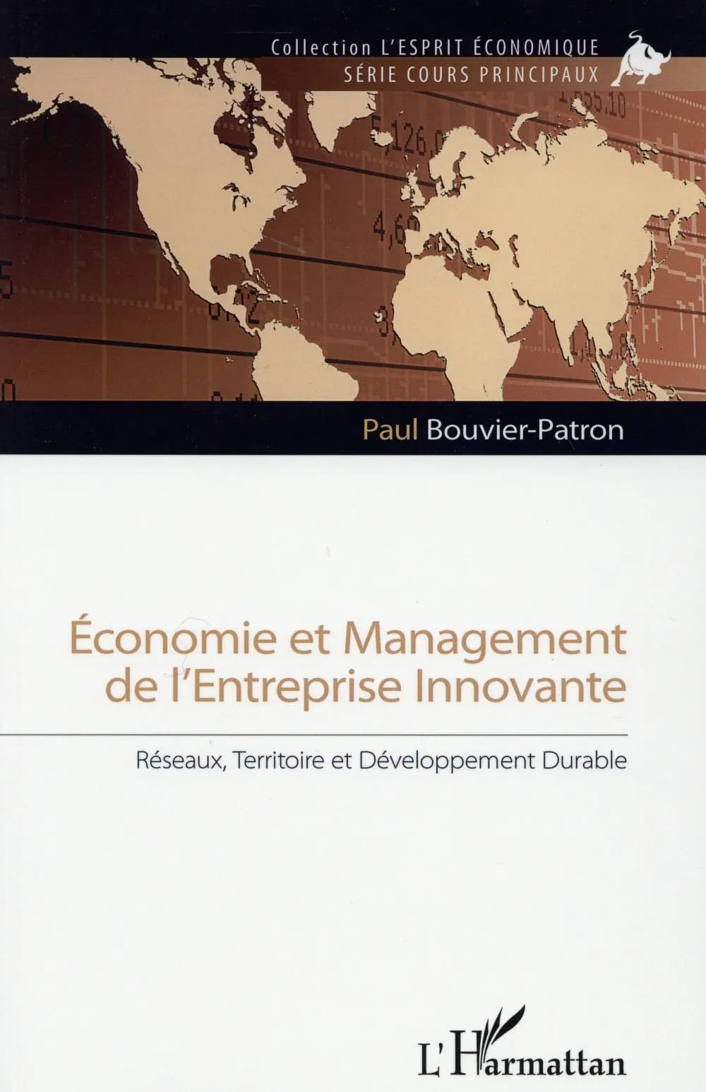 Économie et management de l'entreprise innovante : réseaux, territoire et développement durable