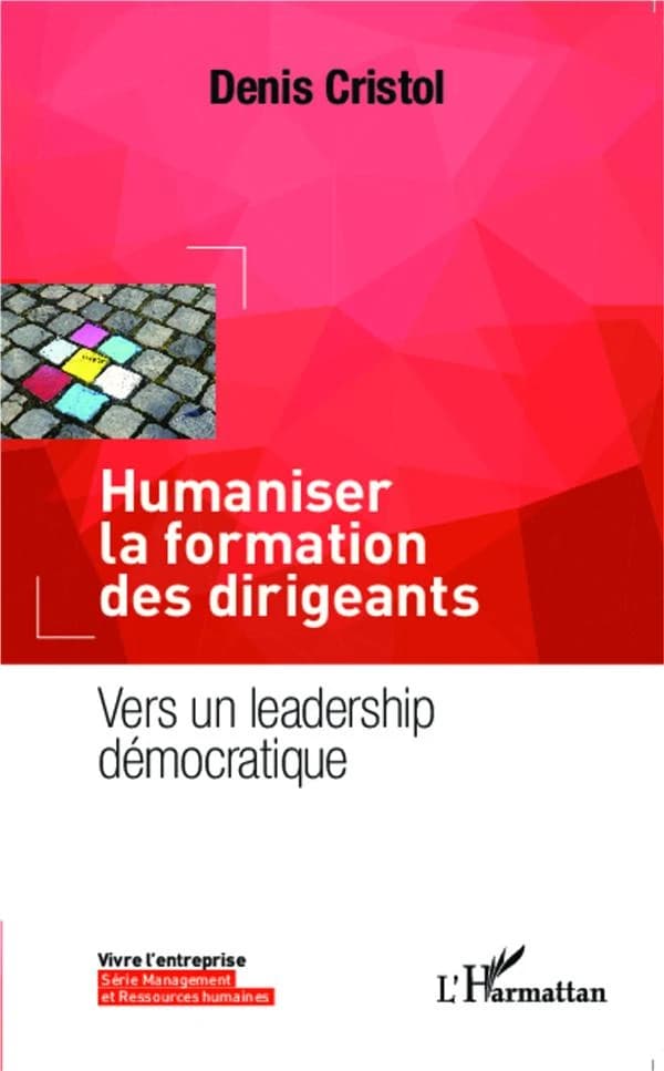 Humaniser la formation des dirigeants : vers un leadership démocratique