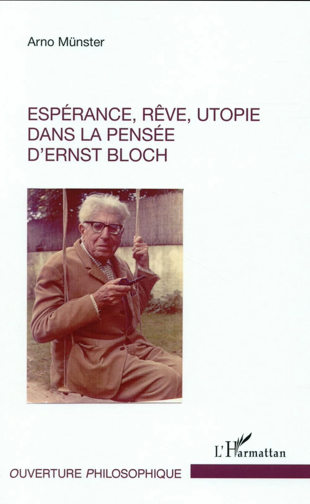 Espérance, rêve, utopie dans la pensée d'Ernst Bloch