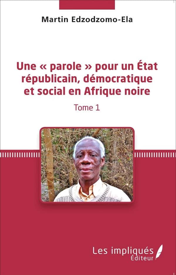 Une parole pour un État républicain, démocratique et social en Afrique noire