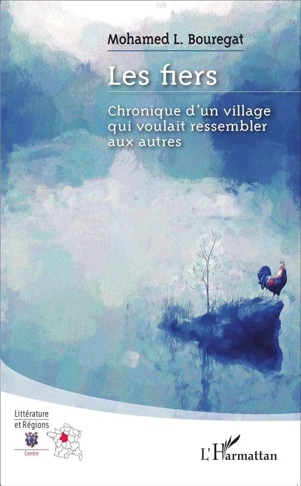 Les fiers : chronique d'un village qui voulait ressembler aux autres