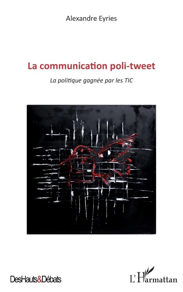 La communication poli-tweet : la politique gagnée par les TIC