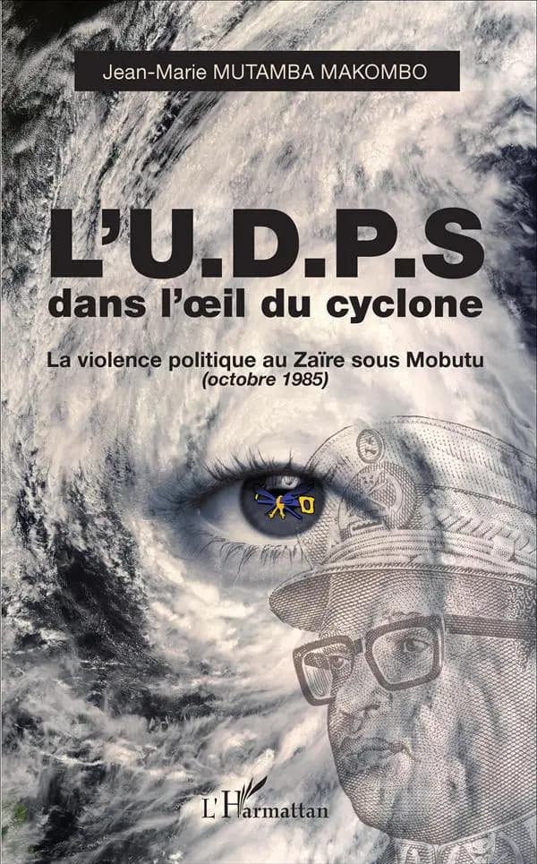 L'UDPS dans l'oeil du cyclone : la violence politique au Zaïre sous Mobutu, octobre 1985