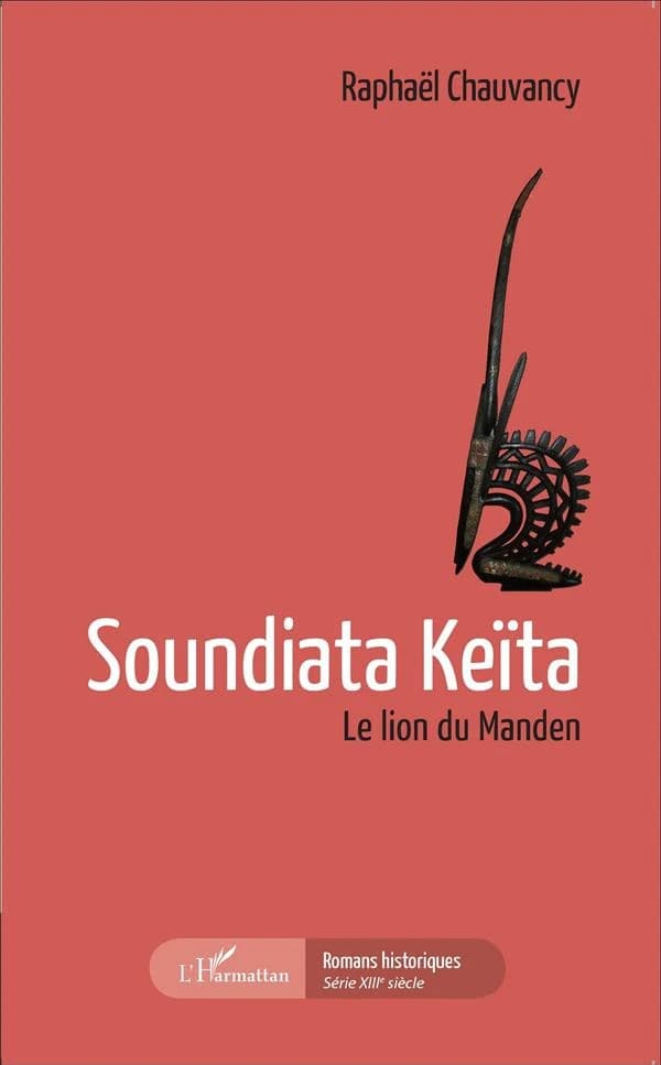Soundiata Keïta : le lion du Mandem
