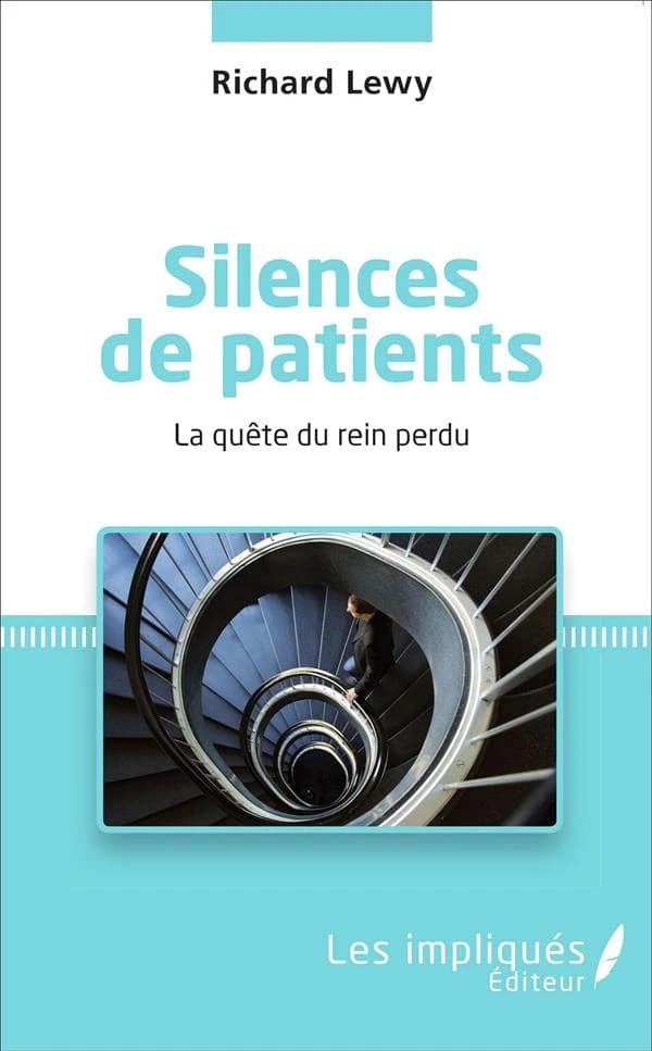 Silences de patients : la quête du rein perdu