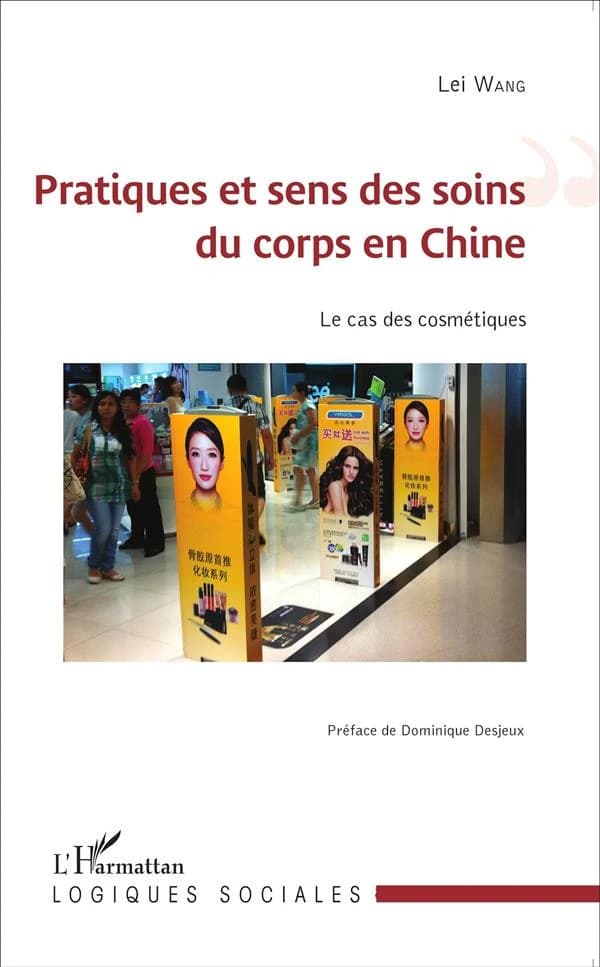 Pratiques et sens des soins du corps en Chine : le cas des cosmétiques