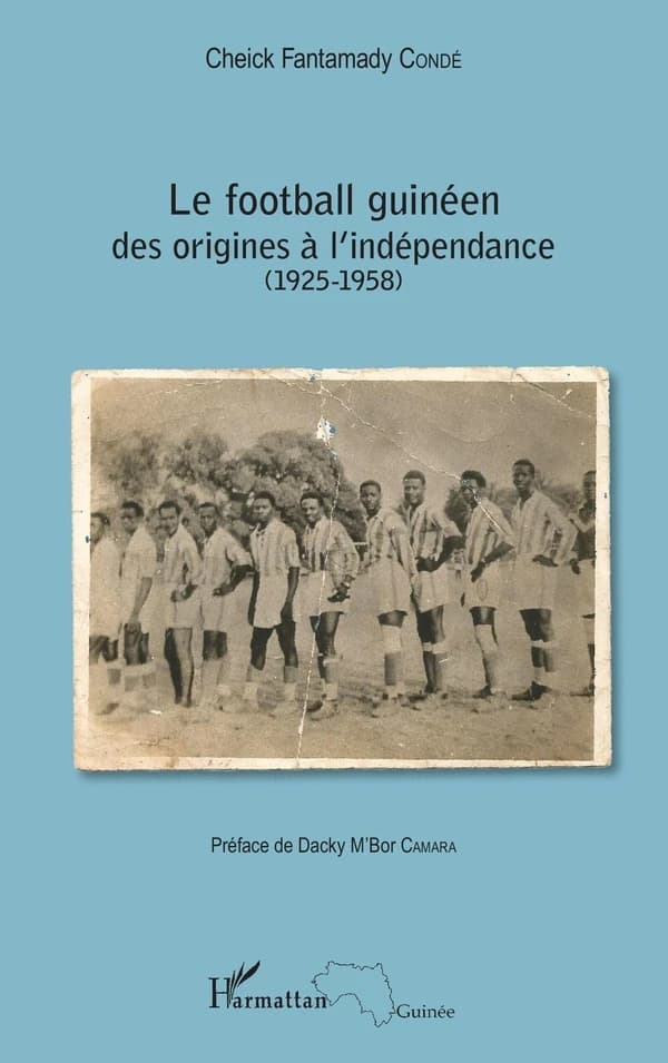 Le football guinéen : des origines à l'indépendance, 1925-1958