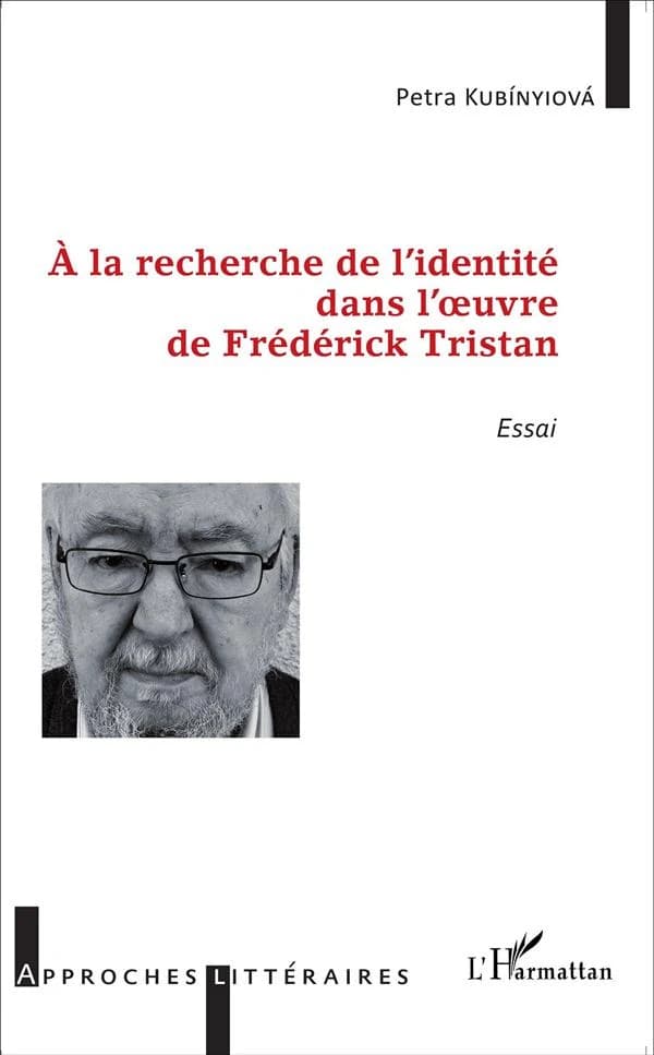 À la recherche de l'identité dans l'oeuvre de Frédérick Tristan : essai