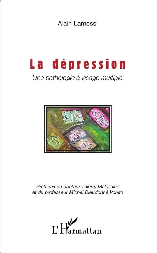 La dépression : une pathologie à visage multiple