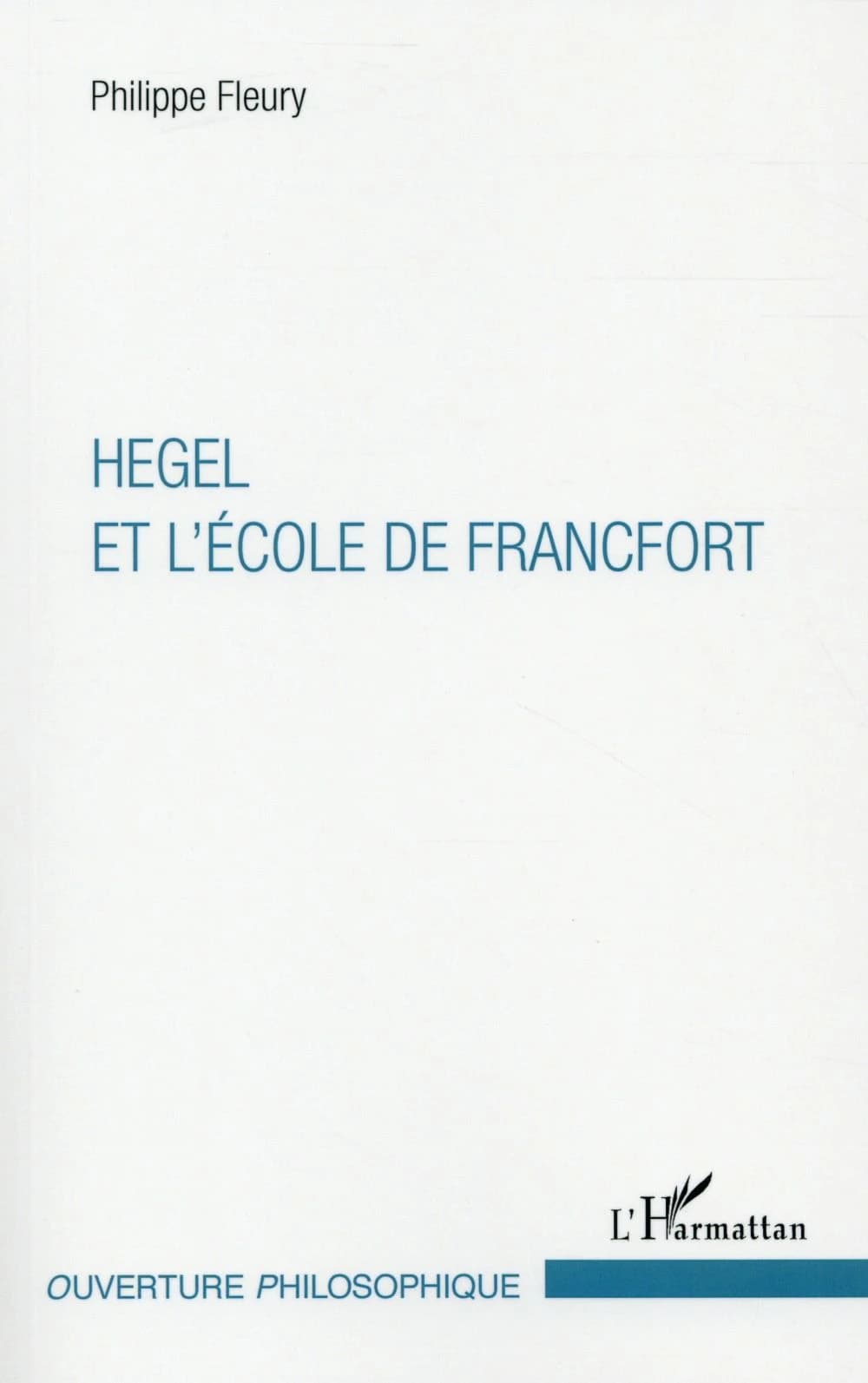 Hegel et l'École de Francfort