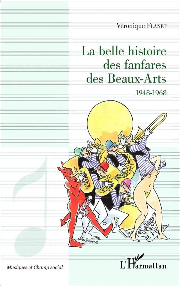 La belle histoire des fanfares des Beaux-arts : 1948-1968