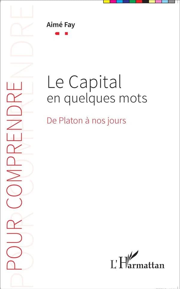Le Capital en quelques mots : de Platon à nos jours
