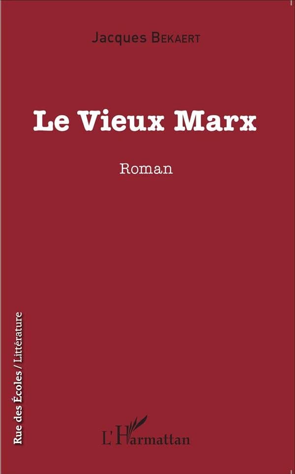 Le vieux Marx : roman