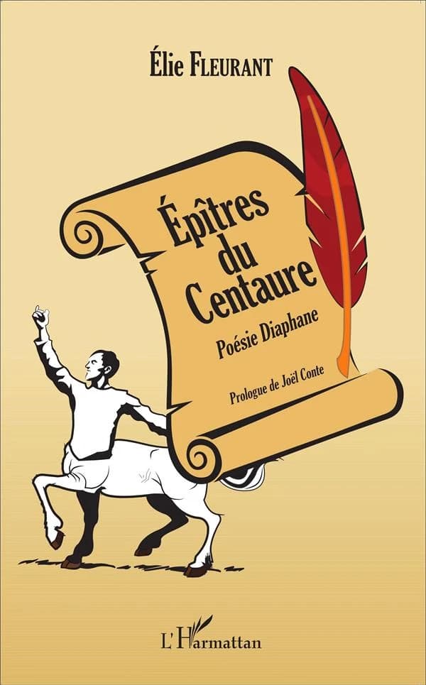 Épîtres du Centaure : poésie diaphane