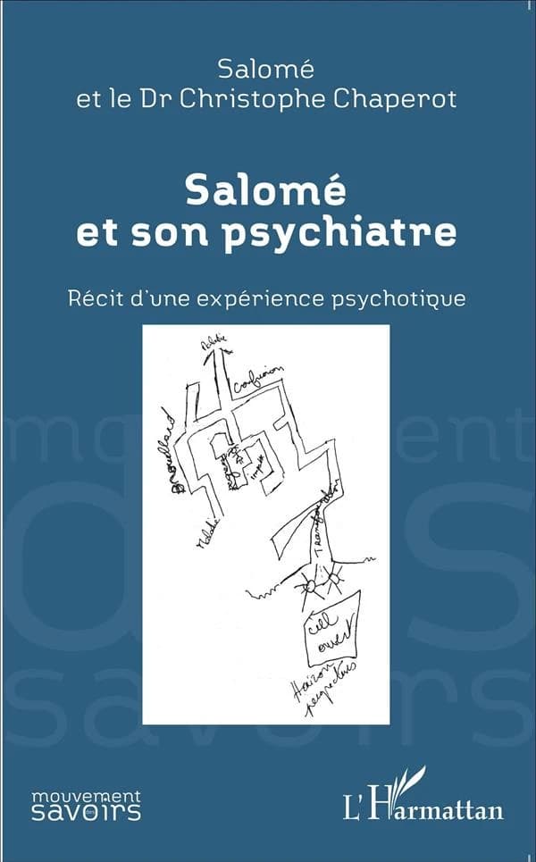 Salomé et son psychiatre : recit d'une expérience psychotique