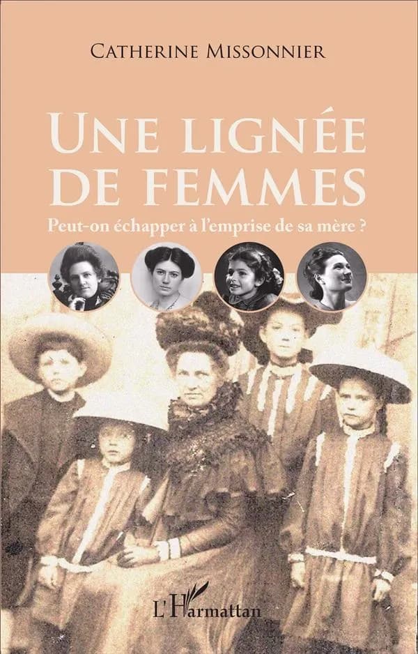 Une lignée de femmes : peut-on échapper à l'emprise de sa mère?