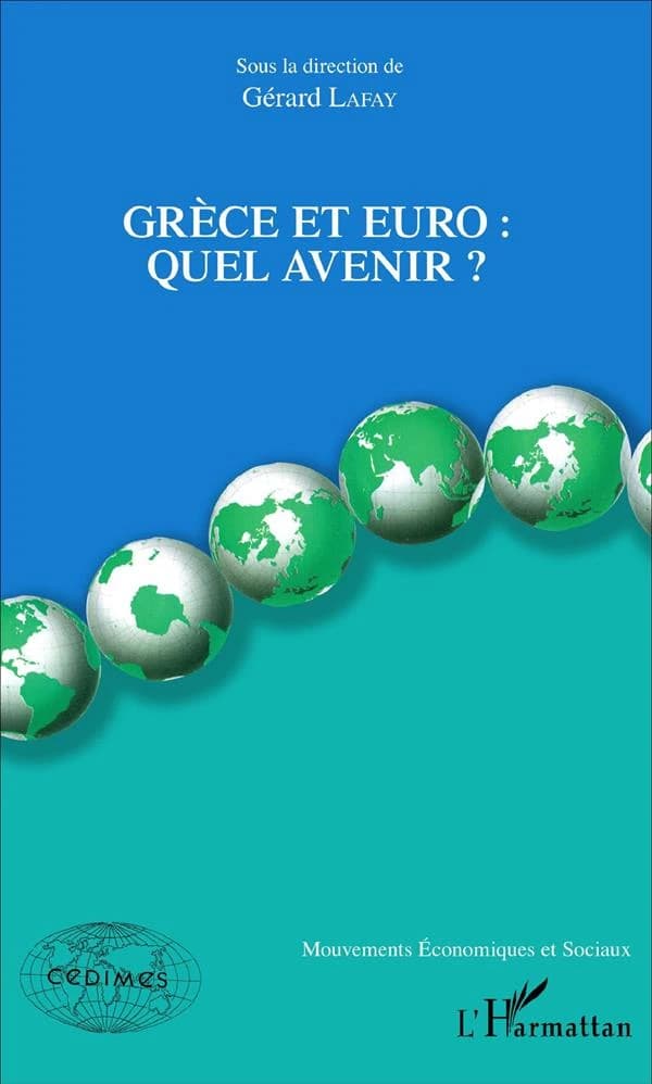 Grèce et Euro, quel avenir ?