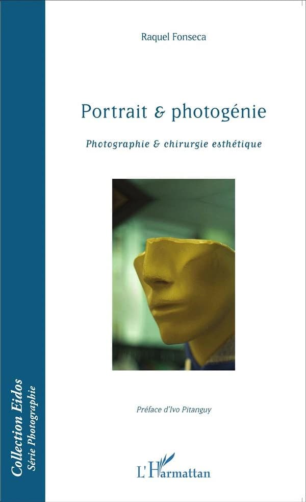 Portrait & photogénie : photographie & chirurgie esthétique