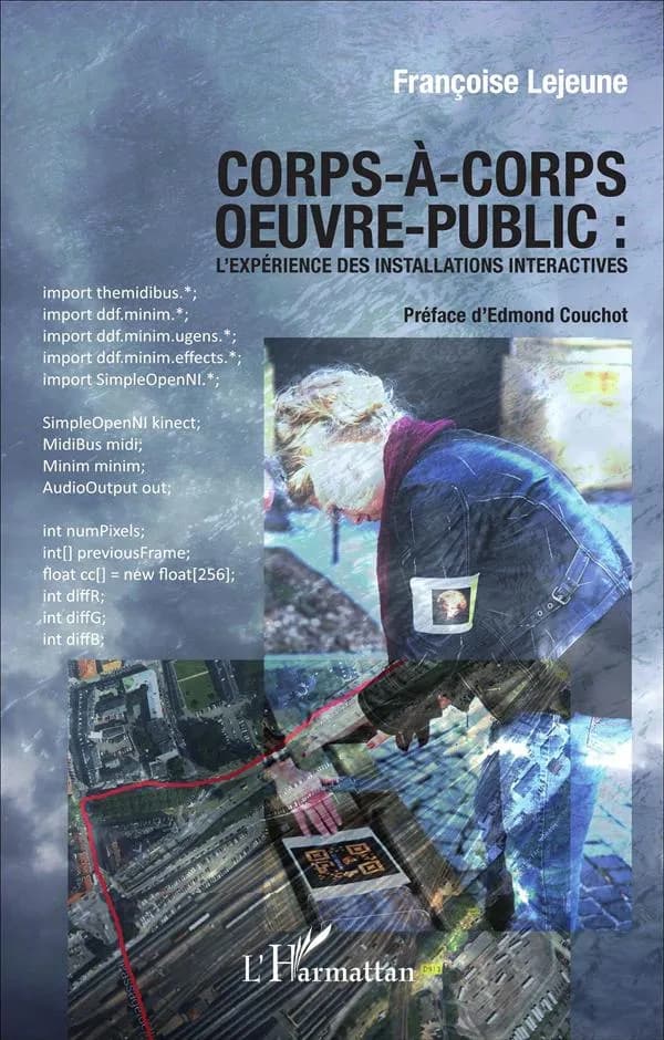Corps à corps oeuvre-public : l'expérience des installations interactives