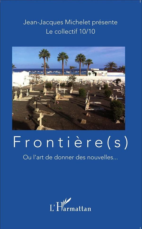 Frontière(s) : ou l'art de donner des nouvelles