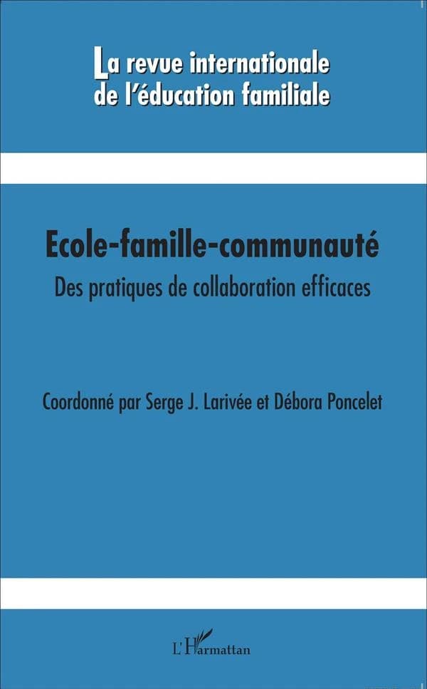 Ecole-famille-communauté : Des pratiques de collaboration efficaces