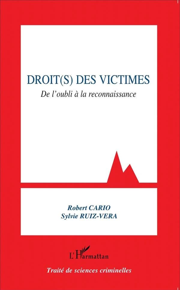 Droit(s) des victimes : de l'oubli à la reconnaissance