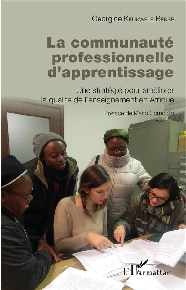La communauté professionnelle d'apprentissage : une stratégie pour améliorer la qualité de l'enseignement en Afrique