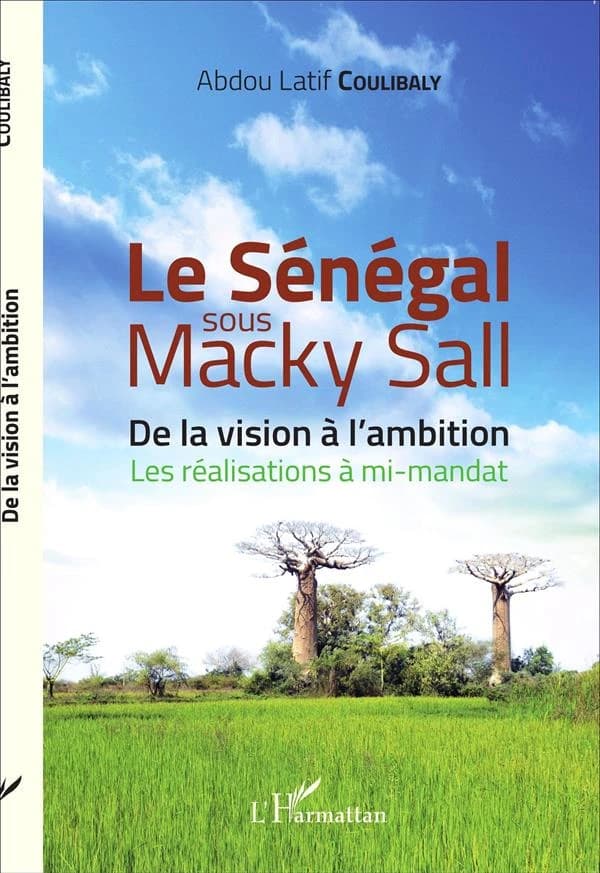Le Sénégal sous Macky Sall : de la vision à l'ambition : les réalisations à mi-mandat