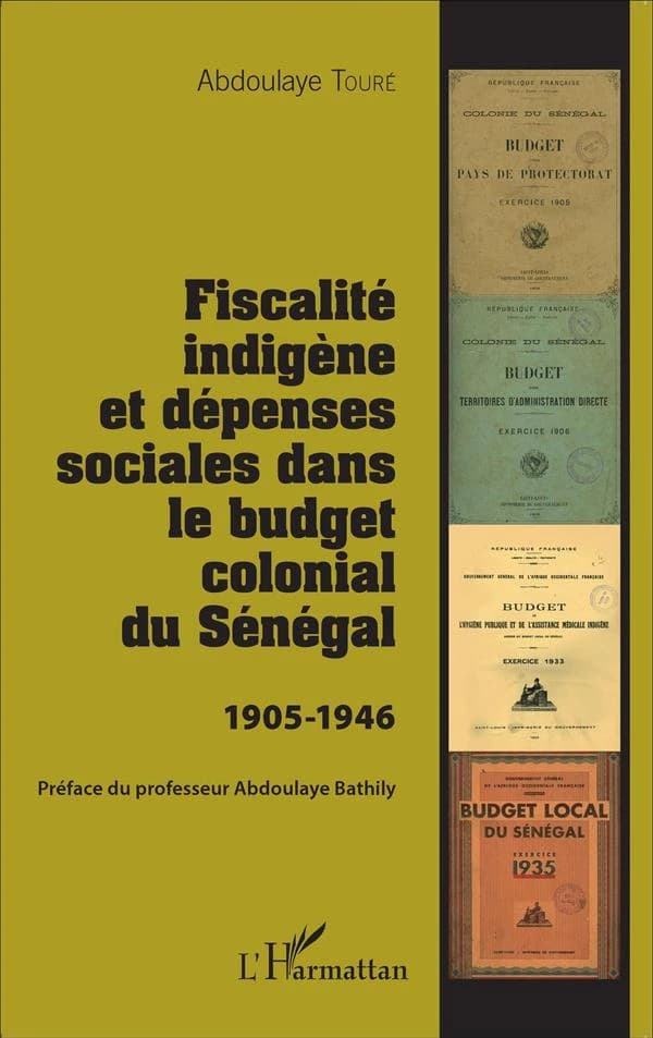 Fiscalité indigène et dépenses sociales dans le budget colonial du Sénégal : 1905-1946