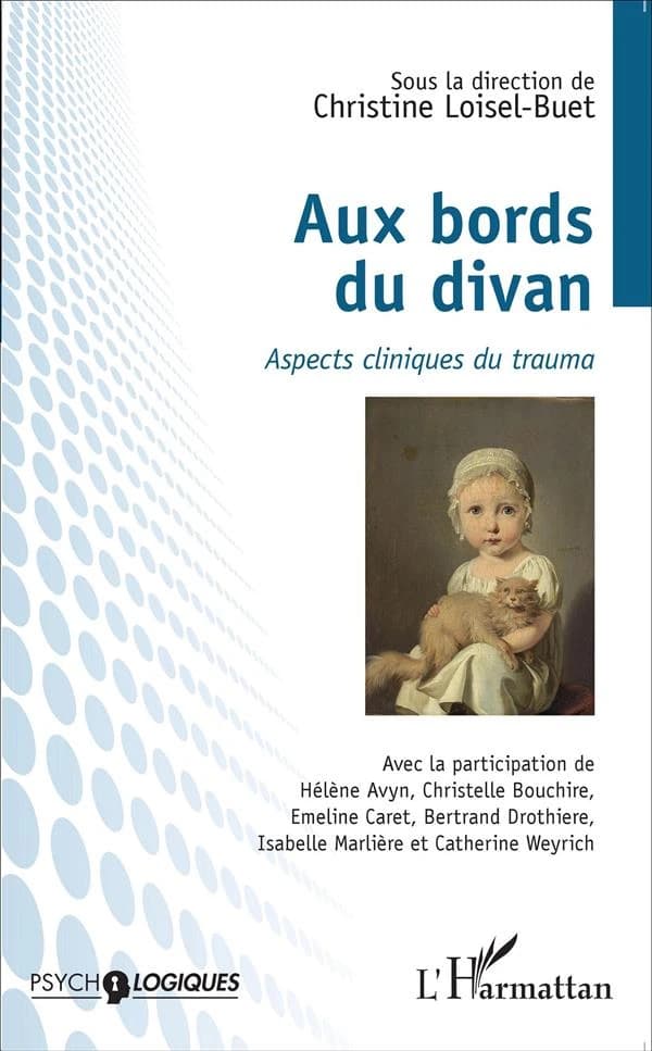Aux bords du divan : aspects cliniques du trauma