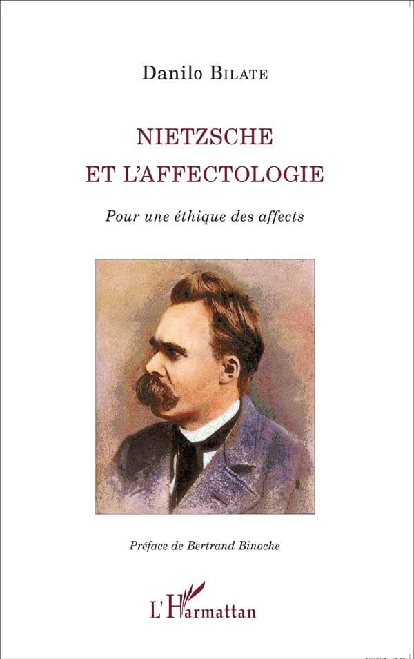 Nietzsche et l'affectologie : pour une éthique des affects