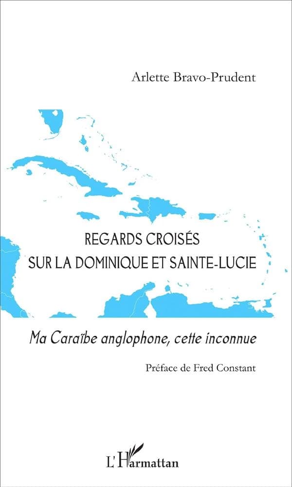Regards croisés sur la Dominique et Sainte-Lucie : ma Caraïbe anglophone, cette inconnue