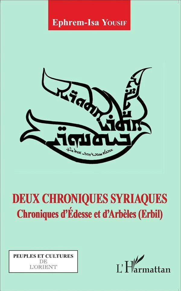 Deux chroniques syriaques : chroniques d'Édesse et d'Arbèles, Erbil