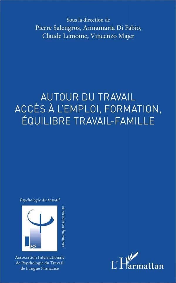 Autour du travail : accès à l'emploi, formation, équilibre travail-famille