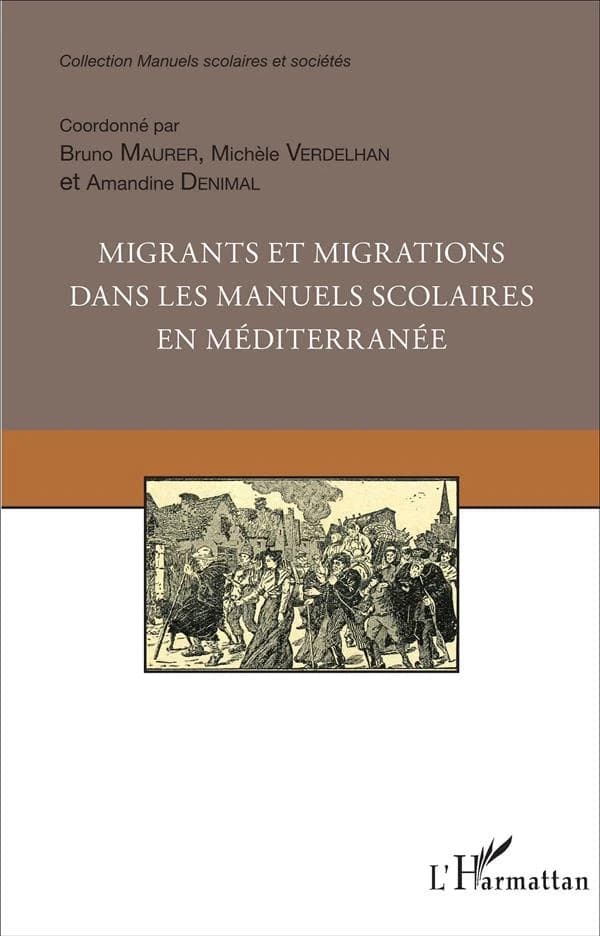 Migrants et migrations dans les manuels scolaires en Méditerranée