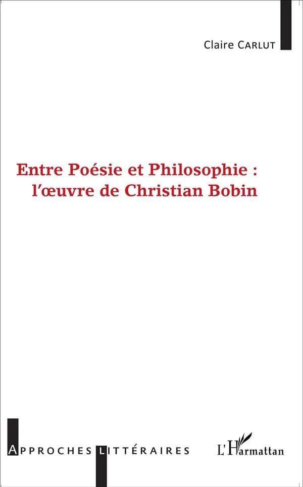 Entre poésie et philosophie : l'œuvre de Christian Bobin