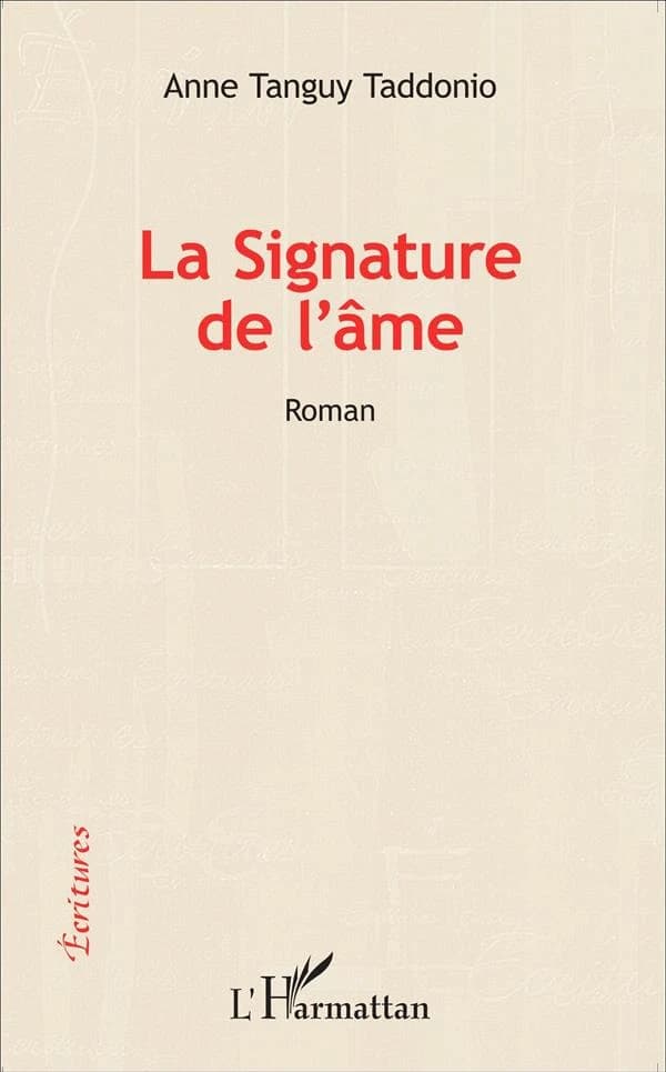 La signature de l'âme : roman