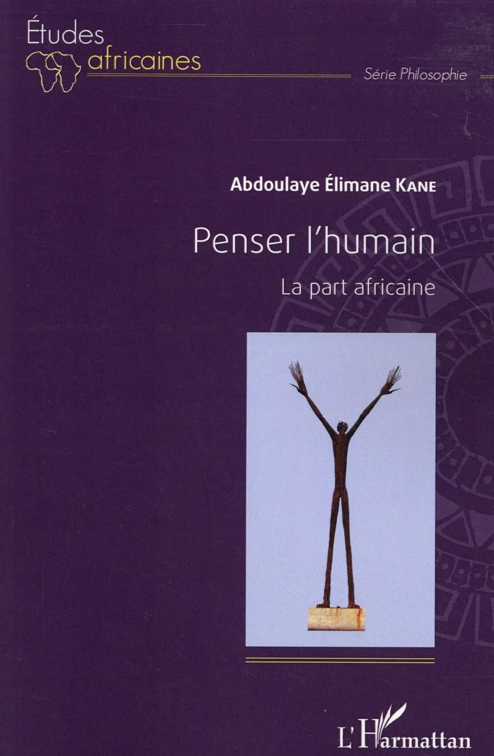 Penser l'humain : la part africaine