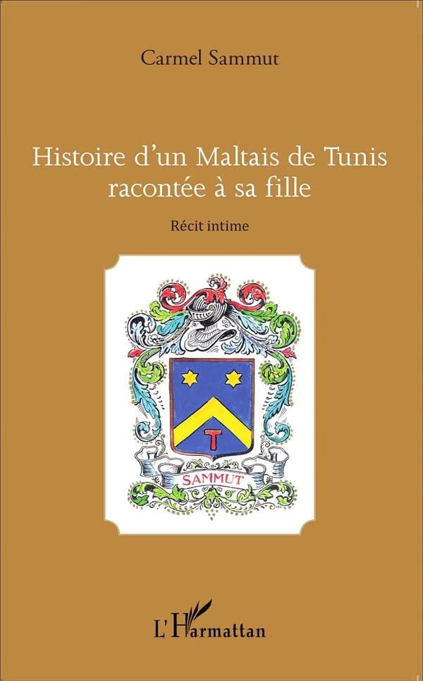 Histoire d'un Maltais de Tunis racontée à sa fille : récit intime