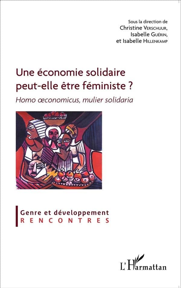 Une économie solidaire peut-elle être féministe ? : homo oeconomicus, mulier solidaria
