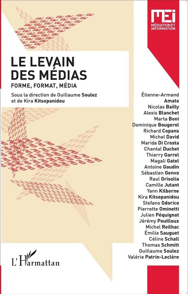 Le levain des médias ; forme, format, média