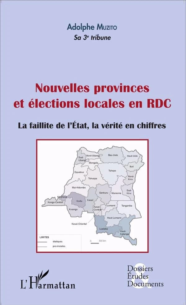 Nouvelles provinces et élections locales en RDC : la faillite de l'État, la vérité en chiffres : sa 3e tribune
