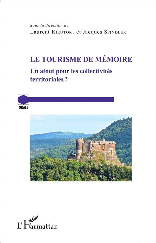 Le tourisme de mémoire : un atout pour les collectivités territoriales ?