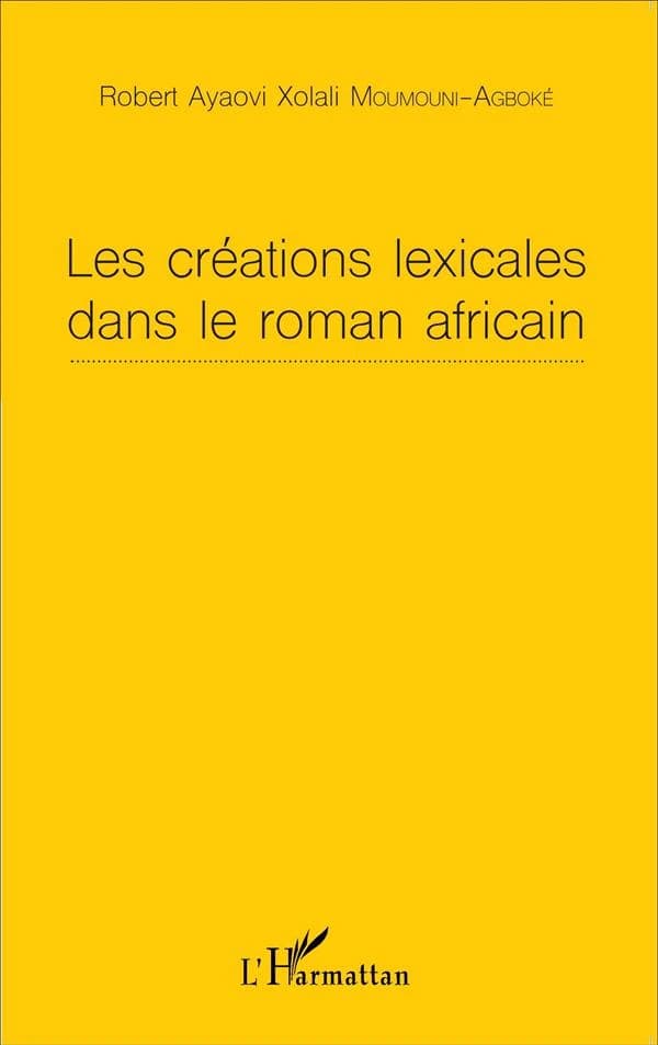 Les créations lexicales dans le roman africain